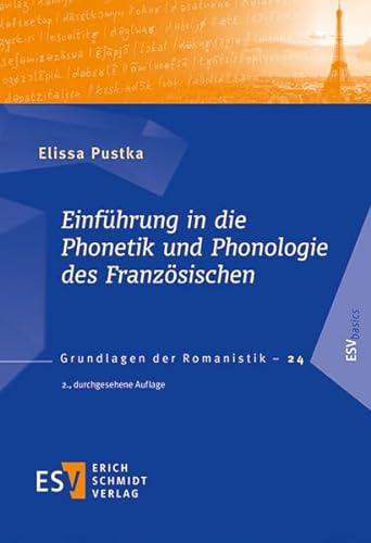 Einführung in die Phonetik und Phonologie des Französischen (Grundlagen der Romanistik (GrR), Band 24) von Schmidt, Erich Verlag